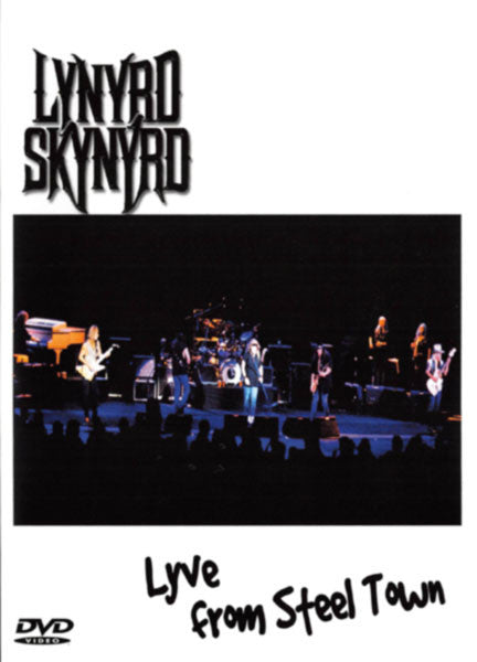 DVD Lynyrd Skynyrd – Lyve From Steel Town - USADO